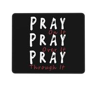 résistant à Usure Tapis de Gaming, Priez à ce Sujet. Priez pour Cela. Priez Pendant Tout ce Temps., Moderne Tapis de Souris Gaming, Gamer Mouse Pad, 25X30cm, Bureau, Ordinateur, Jeux