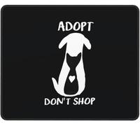 Résistant à Usure Tapis de Souris Gamer, Adoptez, n'achetez Pas ! Refuge pour Animaux, Bords Cousus Tapis de Souris Gaming, Mousepad, 25X30cm, PC, Souris, Bureau