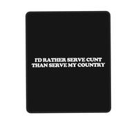 résistant à Usure Tapis de Souris Gaming, Je préfère Servir Cunt Que ce Pays Gaming Mousepad Confort Tapis de Souris pour PC Souris Claviers