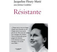 Résistante Jacqueline Fleury-Marié (Auteur), Jérôme Cordelier (Coauteur)