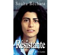 Résistante - Souha Bechara - Lattes - broché - Récit