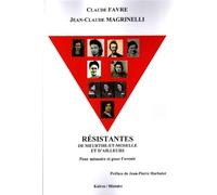 Résistantes de meurthe-et-moselle et d'ailleurs Pour mémoire et pour l'avenir - Claude Favre - Kairos - broché - Monographie