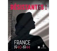 Résistantes !: France, 1940-1944