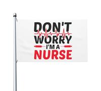 Résistants Aux Intempéries Drapeaux 90X150Cm Ne T'Inquiète Pas, Je Suis Infirmière Drapeau Personnalisé Resistant Exterieur Drapeau De Jardin Pour Cadeau De Noë, Cadeau D'Anniversaire