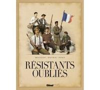 Résistants oubliés Olivier Jouvray (Auteur), Kamel Mouellef (Auteur), Baptiste Payen (Dessinateur), Baptiste Payen (Coloriste)
