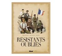 Olivier Jouvray – Résistants oubliés – Bande dessinée cartonnée – Glénat