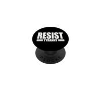 RÉSISTE À LA TYRANNIE I NE SE CONFORTERA Pas L'ANTI AUTORITÉ PopSockets PopGrip Adhésif