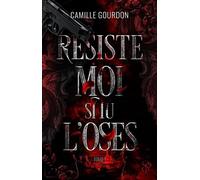 Résiste: Tome 1, Résiste-moi si tu l'oses