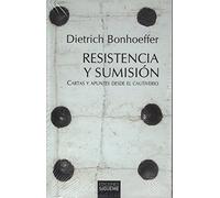 Resistencia y sumisión: Cartas y apuntes desde el cautiverio