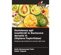 Resistenza agli insetticidi in Bactocera dorsalis H. (Diptera: Tephritidae)