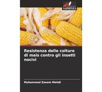 Resistenza delle colture di mais contro gli insetti nocivi