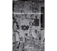 Resistenza Infinita Situations - Sylvie Camet - L'harmattan - broché - Nouvelles