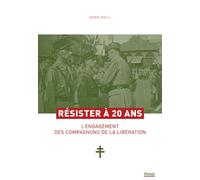 Résister à 20 ans L'engagement des compagnons de la libération - Henri Weill - Privat - broché - Essai