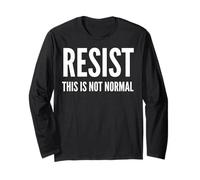 Résister à ce n'est Pas Normal - Activiste Manche Longue