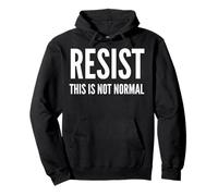 Résister à ce n'est Pas Normal - Activiste Sweat à Capuche