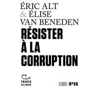 Elise Van Beneden – Résister à la corruption – Essai – Broché