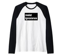 Résister à la Protestation de l'ignorance - Connaissance du Bruit Manche Raglan