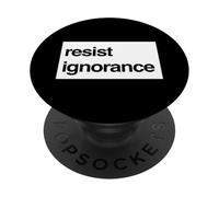 Résister à la Protestation de l'ignorance - Connaissance du Bruit PopSockets PopGrip Adhésif