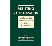 Résister à la radicalisation : explorer la non-occurrence de l'extrémisme violent