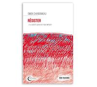 Résister...: ... à la société qu'on veut nous imposer !