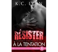 Résister à la tentation - K.C. Lynn - Juno Publishing - broché - Roman