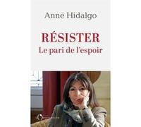 Résister Anne Hidalgo (Auteur)