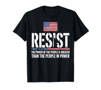 Résister au pouvoir du peuple est une plus grande protestation libérale T-Shirt