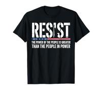Résister au pouvoir du peuple est une plus grande protestation libérale T-Shirt