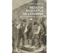 Résister au souffle de l'épidémie, de la Peste noire au Covid - - Patrice Bourdelais - Cnrs Eds - broché - Essai