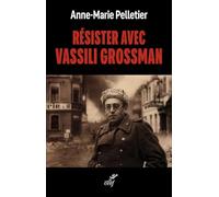 Résister avec Vassili Grossman