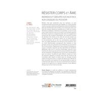 Résister Corps Et Âme - Individus Et Groupes Sociaux Face Aux Logiques Du Pouvoir