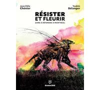 Résister et fleurir: Zone à défendre à Montréal