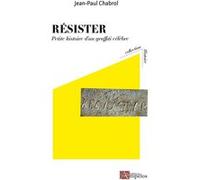 Résister: Petite histoire d'un graffiti célèbre, Tour de Constance/Aigues-Mortes
