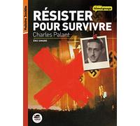 Résister pour survivre - Charles Palant