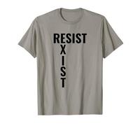 Résistez à exister Stand Up And Be Heard Rallye de protestation T-Shirt