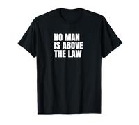 Résistez : Aucun Homme n'est au-Dessus des lois : Justice et démocratie américaines T-Shirt