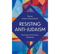 Resisting Anti-Judaism Practices of Christian Solidarity - Daniel Joslyn-Siemiatkoski - Fortress Press - ebook (ePub) - Livre