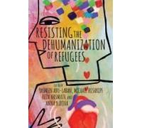 Resisting The Dehumanization Of Refugees