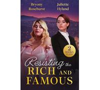 Resisting The Rich And Famous: Bodyguard's Saint-Tropez Temptation / How Not to Divorce a Billionaire (Billion-Dollar Brothers)