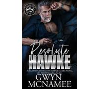 Resolute Hawke A Forbidden Age Gap Enemies to Lovers Romance - Gwyn McNamee - Auto-Édition - ebook (ePub) - Livre