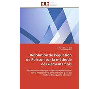 Résolution De L'équation De Poisson Par La Méthode Des Éléments Finis