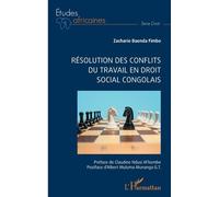 Zacharie Baenda Fimbo – Résolution des conflits du travail en droit social congolais – Broché