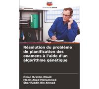 Résolution du problème de planification des examens à l'aide d'un algorithme génétique