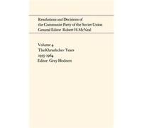 Resolutions and Decisions of the Communist Party of the Soviet Union Volume 4 Resolutions and Decisions of the Communist Party of the Soviet Union Volume 4 (Auteur)