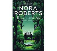 Résolutions - Nora Roberts - J'ai Lu - Poche - Roman