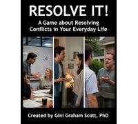 Resolve It!: A Game about Resolving Conflicts in Your Everyday Life