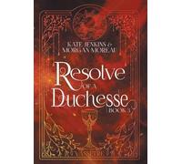 Resolve of a Duchesse
