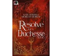 Resolve of a Duchesse - Kate Jenkins - 4 Horsemen Publications - ebook (ePub) - Livre