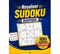 Resolver Sudoku Rápido: Entrenamiento Mental, Lógica, Concentración y Diversión Para Todas las Edades