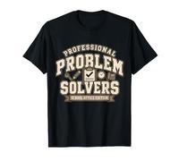 Résolveurs de problèmes Professionnels de l'administration Scolaire et Conception de Bureaux T-Shirt